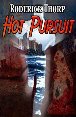Hot Pursuit by Thorp, Roderick
