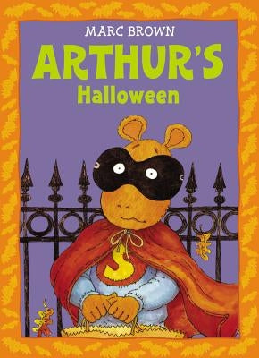 Arthur's Halloween: An Arthur Adventure by Brown, Marc