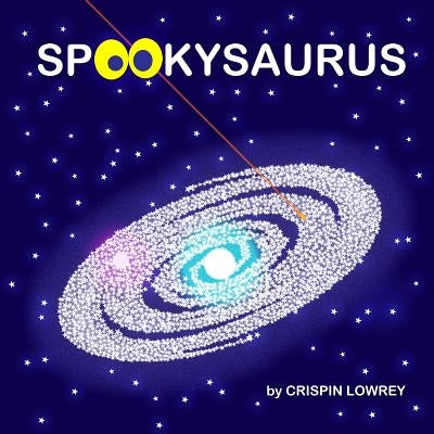 Spookysaurus by Lowrey, Crispin