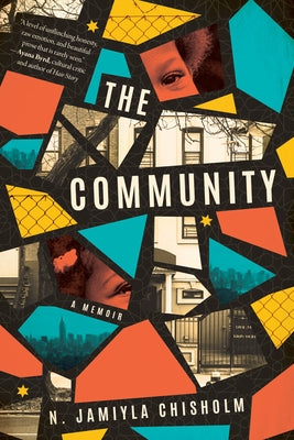 The Community: A Memoir by Jamiyla Chisholm, N.
