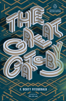 The Great Gatsby: (penguin Classics Deluxe Edition) by Fitzgerald, F. Scott