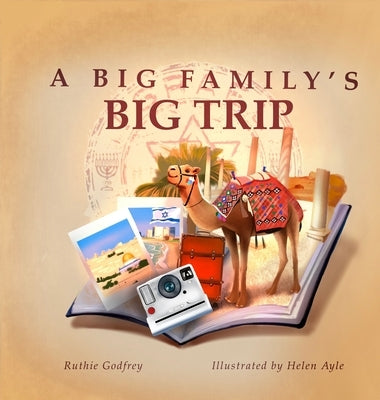 A Big Family's Big Trip by Godfrey, Ruthie