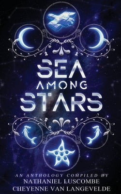 Sea Among Stars by Van Langevelde, Cheyenne