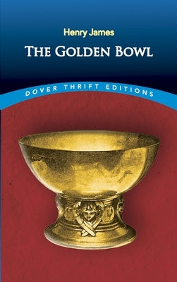 The Golden Bowl by James, Henry