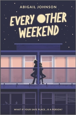 Every Other Weekend by Johnson, Abigail
