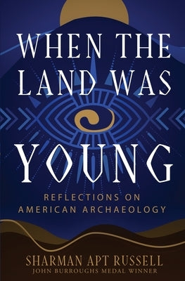 When the Land Was Young by Russell, Sharman Apt
