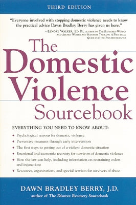 The Domestic Violence Sourcebook by Berry, Dawn Bradley