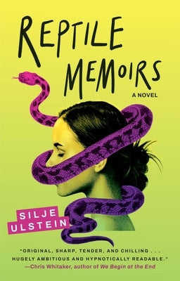 Reptile Memoirs by Ulstein, Silje