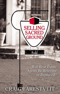 Selling Sacred Ground by Farestveit, Craig