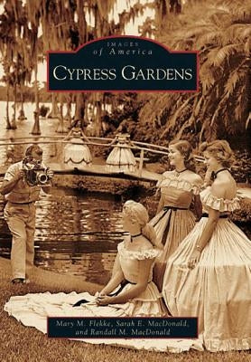Cypress Gardens by Flekke, Mary M.