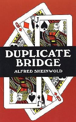 Duplicate Bridge by Sheinwold, Alfred