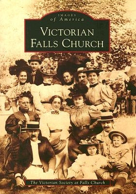 Victorian Falls Church by Victorian Society at Falls Church