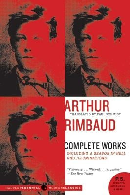 Arthur Rimbaud: Complete Works by Rimbaud, Arthur