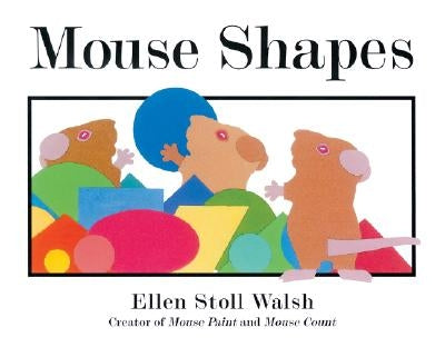 Mouse Shapes by Walsh, Ellen Stoll