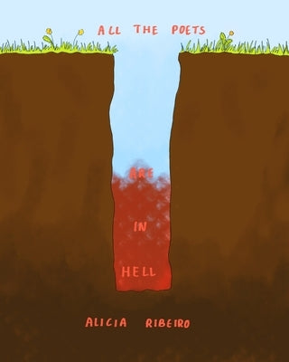 all the poets are in hell by Ribeiro, Alicia