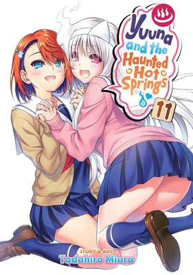 Yuuna and the Haunted Hot Springs, Vol. 11 by Miura, Tadahiro