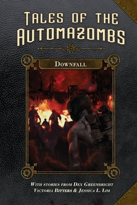 Downfall by Greenbright, Dex