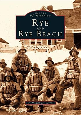 Rye and Rye Beach by Varrell, William M.
