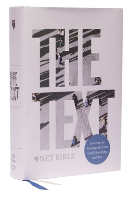 Net, the Text Bible, Hardcover, Comfort Print: Uncover the Message Between God, Humanity, and You by DiMarco, Michael