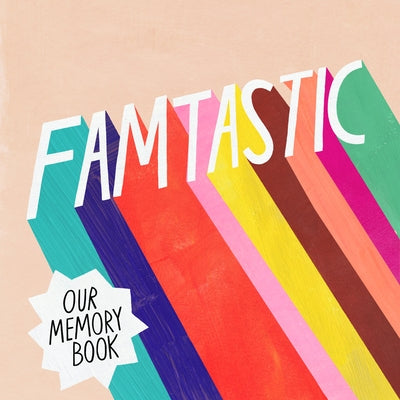 Famtastic: Our Memory Book by Mikecz, Melanie