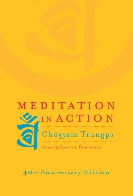 Meditation in Action by Trungpa, Chogyam