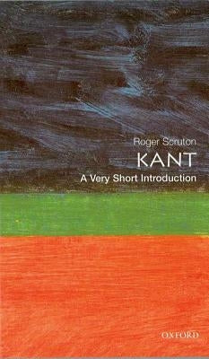 Kant: A Very Short Introduction by Scruton, Roger