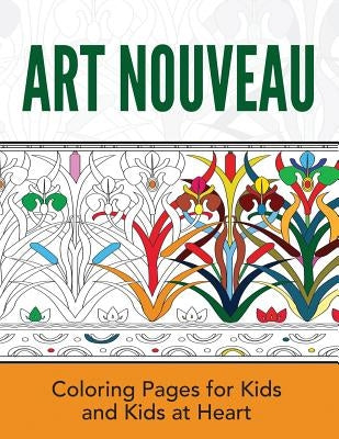 Art Nouveau: Coloring Pages for Kids and Kids at Heart by Art History, Hands-On
