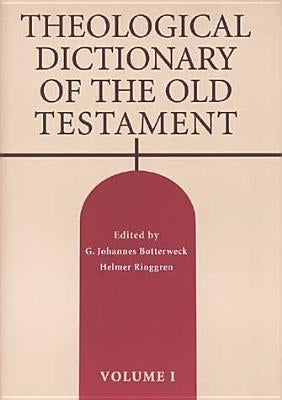 Theological Dictionary of the Old Testament, Volume I, Volume 1 by Botterweck, G. Johannes