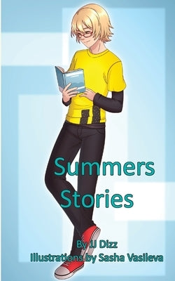 Summers Stories by Dizz, Jj