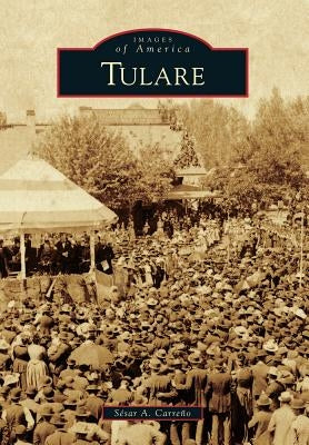 Tulare by Carreno, Sesar a. Carreno