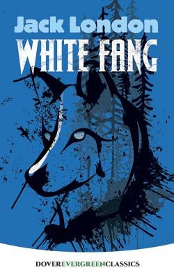 White Fang by London, Jack