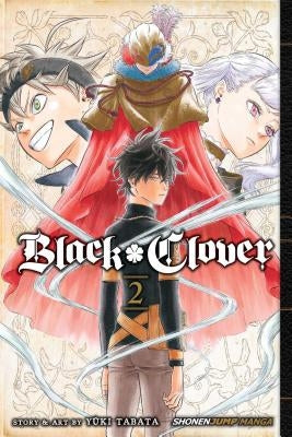 Black Clover, Vol. 2, Volume 2 by Tabata, Yuki