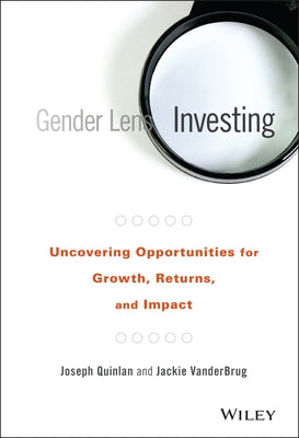 Gender Lens Investing by Quinlan, Joseph
