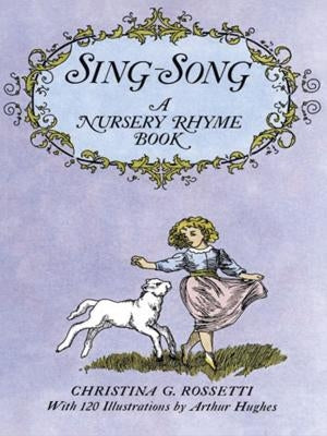 Sing-Song by Rossetti, Christina G.