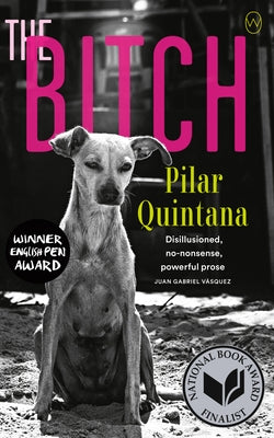 The Bitch by Quintana, Pilar