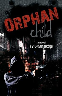 Orphan Child by Dixon, Omar