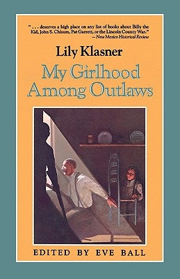 My Girlhood Among Outlaws by Klasner, Lily