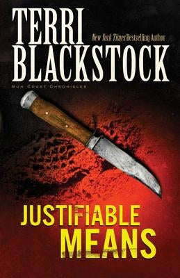 Justifiable Means by Blackstock, Terri