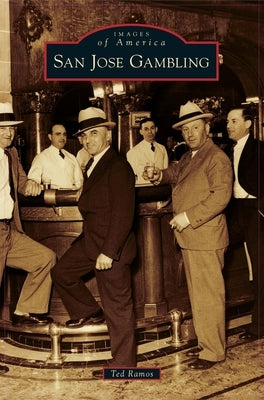 San Jose Gambling by Ramos, Ted