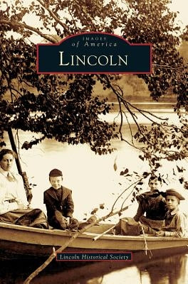Lincoln by Lincoln Historical Society