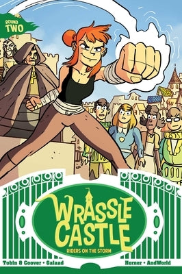 Wrassle Castle Book 2, 2: Riders on the Storm by Tobin, Paul