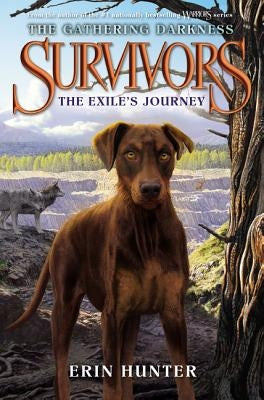 Survivors: The Gathering Darkness: The Exile's Journey by Hunter, Erin