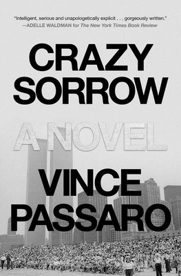 Crazy Sorrow by Passaro, Vince