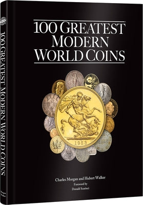 100 Greatest Modern World Coins by Schechter, Scott