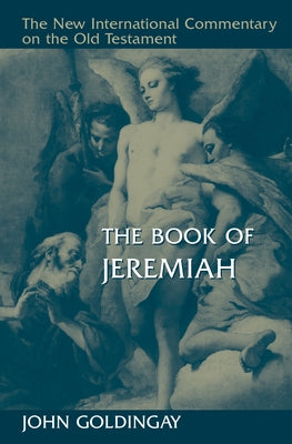 The Book of Jeremiah by Goldingay, John