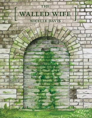The Walled Wife by Davis, Nicelle