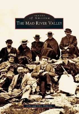 The Mad River Valley by Hilferty, John