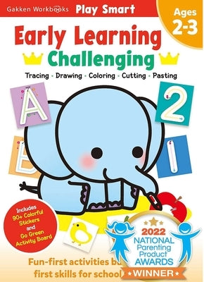 Play Smart Early Learning: Challenging - Age 2-3: Pre-K Activity Workbook: Learn Essential First Skills: Tracing, Coloring, Shapes, Cutting, Drawing, by Gakken Early Childhood Experts