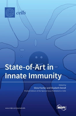 State-of-Art in Innate Immunity by Fischer, Silvia