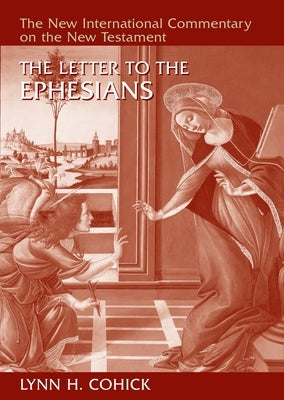 The Letter to the Ephesians by Cohick, Lynn H.